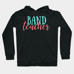 Band Teacher Hoodie
